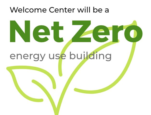 Welcome Center will be a net zero energy use building